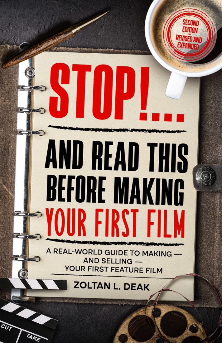 Book cover: STOP!… And Read This Before Making Your First Film by Zoltan L. Deak